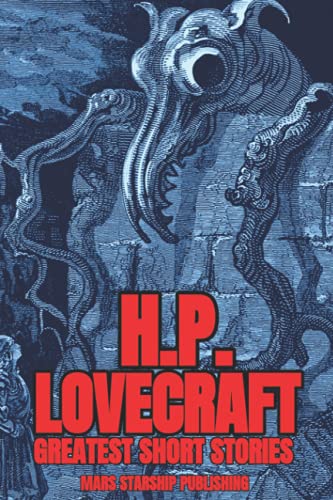 H.P. LOVECRAFT : GREATEST SHORT STORIES